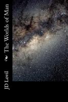 The Worlds of Man 1495283151 Book Cover