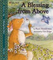 A Blessing from Above (Little Golden Book) 0375828664 Book Cover