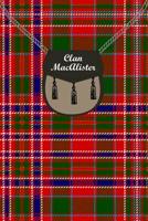 Clan MacAlister Tartan Journal/Notebook 1097962571 Book Cover