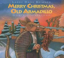 Merry Christmas, Old Armadillo 1563973545 Book Cover
