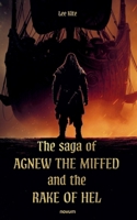 The saga of Agnew the Miffed and the Rake of Hel 3991469790 Book Cover