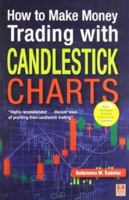 How to Make Money Trading with Candelstick Charts [Dec 01, 2011] Sadekar, Balkrishna M. 8170948126 Book Cover