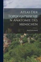 Atlas Der Topographischen Anatomie Des Menschen 1017784485 Book Cover