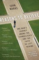 Reasons to Believe: One Man's Journey Among the Evangelicals and the Faith He Left Behind 0060832770 Book Cover