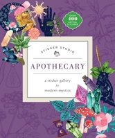 Sticker Studio: Apothecary (Paperback): A Sticker Gallery for Modern Mystics 125045929X Book Cover