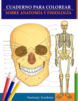 Cuaderno para colorear sobre anatomía y fisiología: La guía de estudio de nivel universitario esencial 1804210730 Book Cover