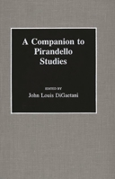 A Companion to Pirandello Studies 0313257140 Book Cover