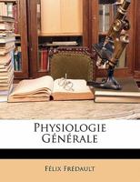 Physiologie Générale 1174732199 Book Cover