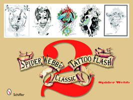 Spider Webb's Classic Tattoo Flash 2 0764330799 Book Cover