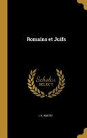 Romains Et Juifs 0526010630 Book Cover