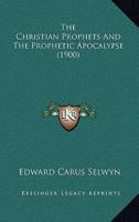 The Christian Prophets And The Prophetic Apocalypse 101897900X Book Cover