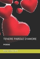 TENERE PAROLE D'AMORE: POESIE (Italian Edition) B0858VQZQY Book Cover