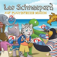 Leo Schneepard auf plastikfreier Mission: auf plastikfreier Mission 3347004426 Book Cover
