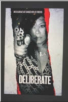 A Deliberate Bitch B087S82HGN Book Cover