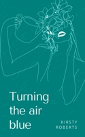 Turning the air blue 935744176X Book Cover