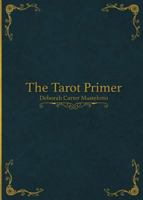 The Tarot Primer 0997734922 Book Cover