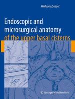 Endoscopic and Microsurgical Anatomy of the Upper Basal Cisterns 3211999213 Book Cover