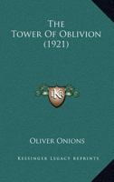 The Tower of Oblivion 1515312488 Book Cover