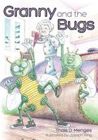 Granny and the Bugs 1609200357 Book Cover