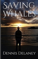 Saving Whales 1986707105 Book Cover