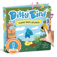 Ditty Bird | Interactive Funny Body Sounds Book for toddlers 1- 3 | Gift for 1 year old boy girl 1919650075 Book Cover