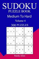 300 Medium to Hard Sudoku Puzzle Book 1717330401 Book Cover