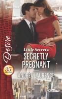 Little Secrets: Secretly Pregnant 0373838743 Book Cover