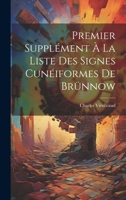 Premier Supplément À La Liste Des Signes Cunéiformes De Brünnow 1021719110 Book Cover