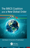 The BRICS Coalition and a New Global Order 177964292X Book Cover