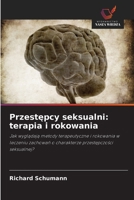 Przestepcy seksualni: terapia i rokowania (Polish Edition) 6209858465 Book Cover