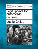 Legal Points for Automobile Owners 1240130201 Book Cover