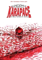 The Wrath of Karapace: A Big Spirits Epic 098953717X Book Cover