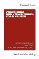 Verwaltung Und Verwaltungsvorschriften: Notwendigkeit Und Chance Der Vorschriftenvereinfachung 353112059X Book Cover