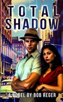 Total Shadow: B0C7J83TCV Book Cover