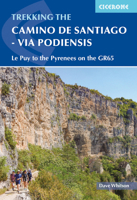 Camino de Santiago - Via Podiensis: Le Puy to the Pyrenees on the GR65 178631102X Book Cover