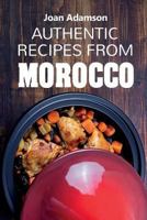Authentic recipes from Morocco 1724586262 Book Cover