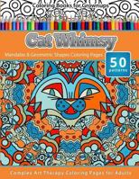 Coloring Books for Grownups Cat Whimsy: Mandalas & Geometric Shapes Coloring Pages - Complex Art Therapy Coloring Pages for Adults 1519337728 Book Cover