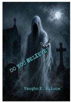 Do You Believe? B0HF4B1Z79 Book Cover