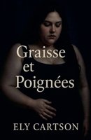 Graisse et Poignées B0FSRXTVKQ Book Cover