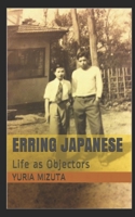 Erring Japanese: Life as Objectors B086PRKJRF Book Cover