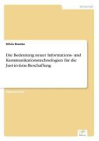 Die Bedeutung Neuer Informations- Und Kommunikationstechnologien Fur Die Just-In-Time-Beschaffung 3838621778 Book Cover