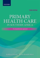 Primary Health Care in Southern Africa:: A Comprehensive Approach 0195997719 Book Cover