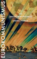 Eurokommunismus ist Antikommunismus B0B5TDKF5M Book Cover