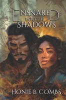 Ensnared into the Shadows B0D9SWWNND Book Cover