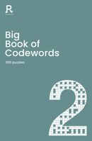 Big Book of Codewords Book 2: a bumper codeword book for adults containing 300 puzzles 1913602184 Book Cover