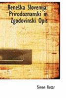 Beneška Slovenija: Prirodoznanski in Zgodovinski Opis 1110050224 Book Cover