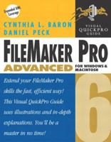 FileMaker Pro 6 Advanced for Windows and Macintosh: Visual QuickPro Guide 0321162196 Book Cover