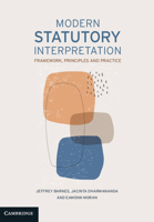 Modern Statutory Interpretation: Framework, Principles and Practice 1108816029 Book Cover