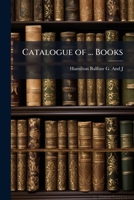 Catalogue of ... Books 1149222840 Book Cover