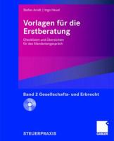 Vorlagen Fur Die Erstberatung - Gesellschafts- Und Erbrecht: Checklisten Und Ubersichten Fur Das Mandantengesprach 3834906174 Book Cover